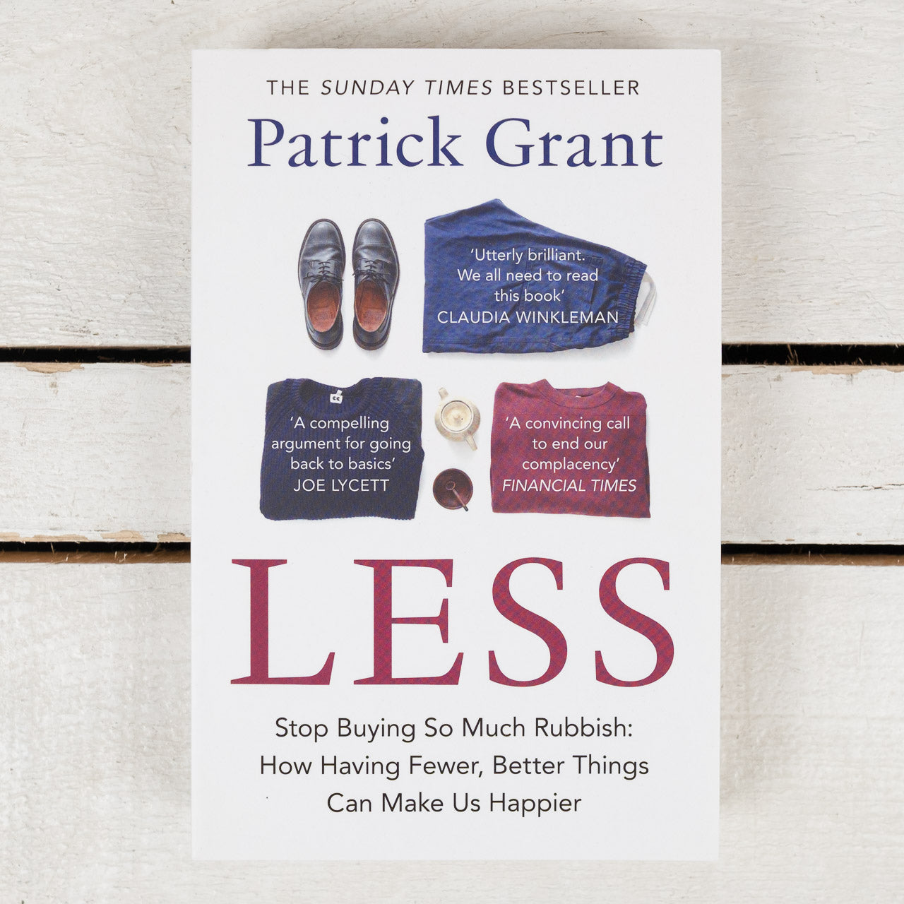 Less – Stop Buying So Much Rubbish